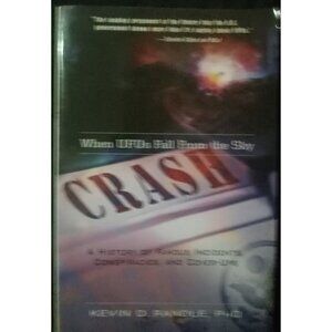 Crash: When UFOs Fall From the Sky – History & Conspiracy PB VG+